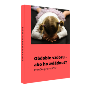 Obdobie vzdoru – ako ho zvládnuť? Príručka pre rodičov.